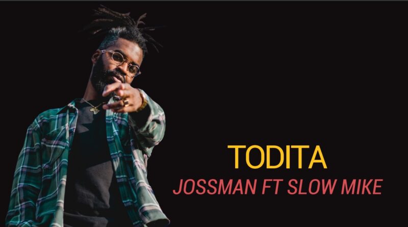 EL CANTANTE, COMPOSITOR Y PRODUCTOR JOSSMAN LANZA SU NUEVO SENCILLO “TODITA” JUNTO A SLOW MIKE, INTEGRANTE DE CHOCQUIBTOWN