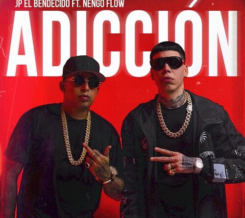 JP lanza el nuevo sencillo Adicción, junto a Ñengo Flow