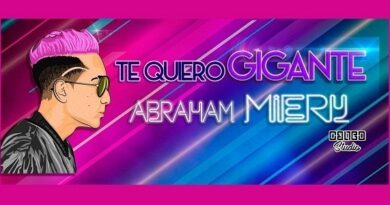 Abraham Miery - Te Quiero Gigante