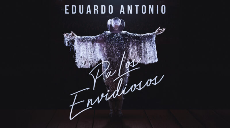 El Divo de Placetas, Eduardo Antonio le canta a los envidiosos