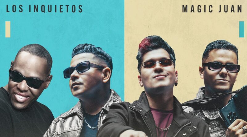 Los Inquietos sorprenden junto a Magic Juan con un tema cargado de emoción