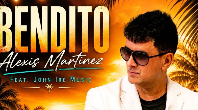 Alexis Martinez estrena “Bendito” y convierte el agradecimiento en una fiesta musical